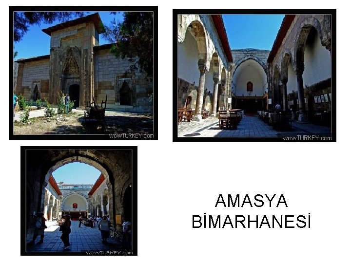 AMASYA BİMARHANESİ 