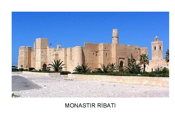 MONASTIR RİBATI 