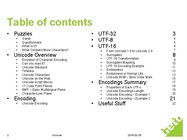 Table of contents • Puzzles • • Game Questionnaire What Is It? What Contains Table of contents • Puzzles • • Game Questionnaire What Is It? What Contains