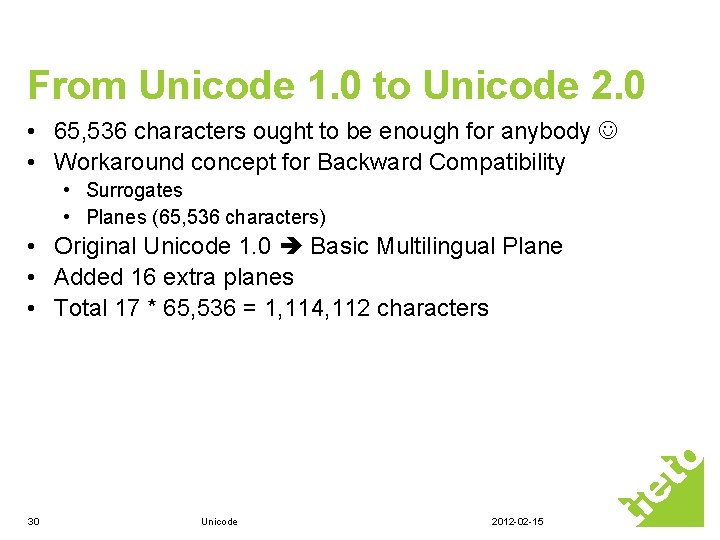 From Unicode 1. 0 to Unicode 2. 0 • 65, 536 characters ought to From Unicode 1. 0 to Unicode 2. 0 • 65, 536 characters ought to