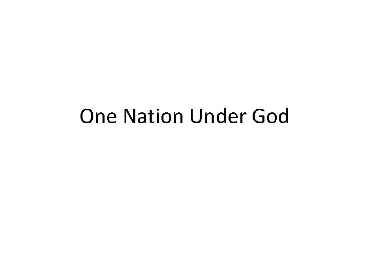 One Nation Under God 