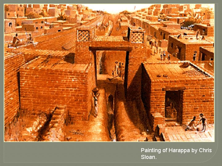 Painting of Harappa by Chris Sloan. 