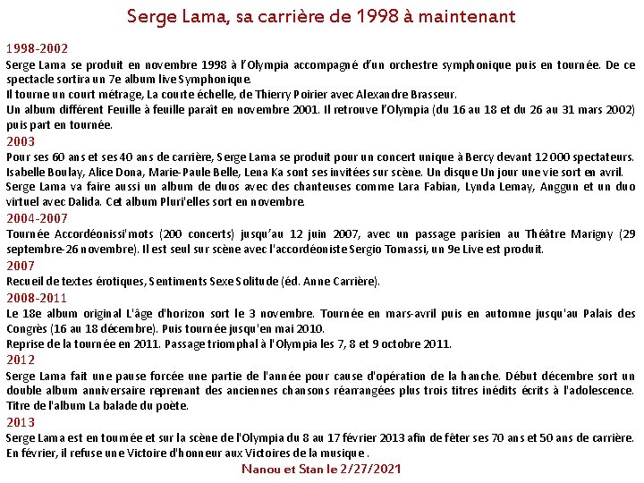 Serge Lama, sa carrière de 1998 à maintenant 1998 -2002 Serge Lama se produit