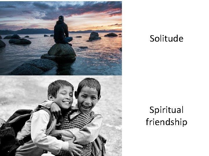 Solitude Spiritual friendship 