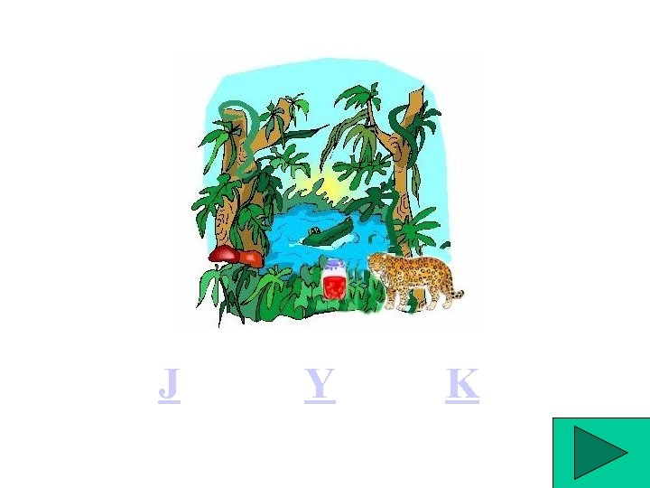 J Y K 