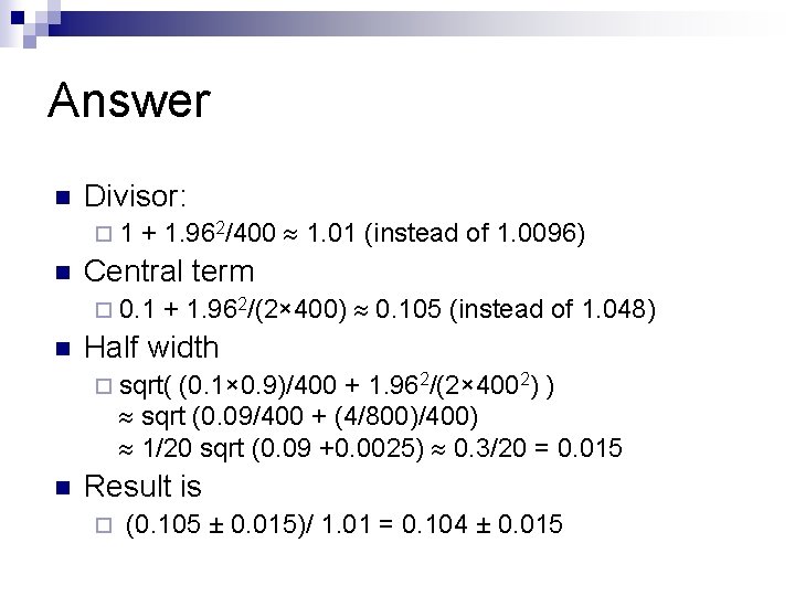 Answer n Divisor: ¨ 1 n + 1. 962/400 1. 01 (instead of 1.