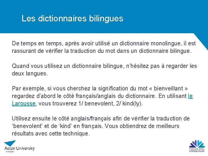 Les dictionnaires bilingues De temps en temps, après avoir utilisé un dictionnaire monolingue, il