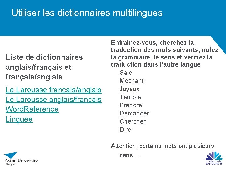 Utiliser les dictionnaires multilingues Liste de dictionnaires anglais/français et français/anglais Le Larousse anglais/français Word.