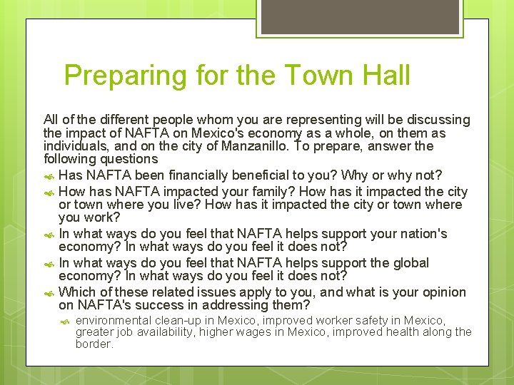 Preparing for the Town Hall All of the different people whom you are representing