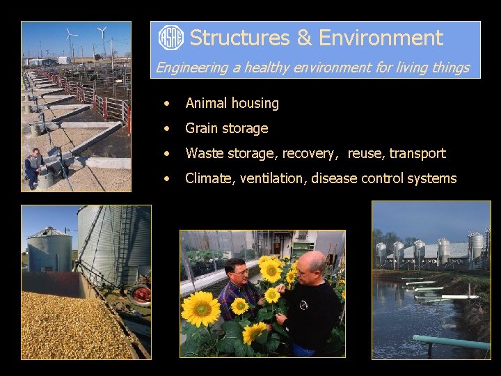 Structures & Environment Engineering a healthy environment for living things • Animal housing •
