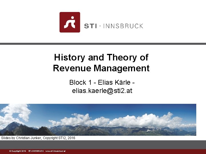 History and Theory of Revenue Management Block 1 - Elias Kärle elias. kaerle@sti 2.