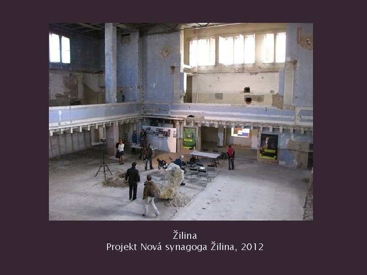 Žilina Projekt Nová synagoga Žilina, 2012 