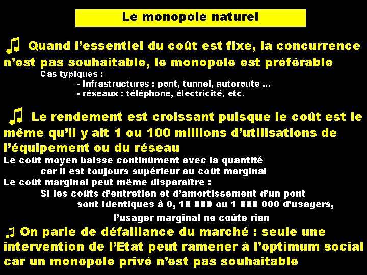 Le monopole naturel ♫ Quand l’essentiel du coût est fixe, la concurrence n’est pas