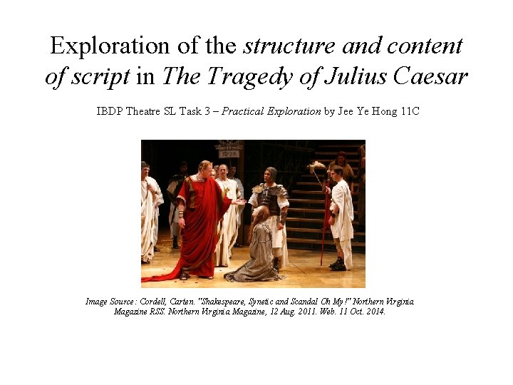 Exploration of the structure and content of script in The Tragedy of Julius Caesar