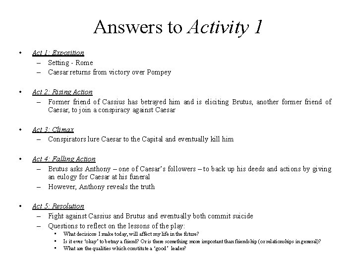 Answers to Activity 1 • Act 1: Exposition – Setting - Rome – Caesar