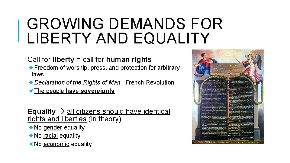 GROWING DEMANDS FOR LIBERTY AND EQUALITY Call for liberty = call for human rights
