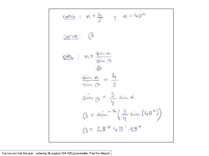 Fysica voor het 3 de jaar - oefening 4 b pagina 104 -105 (presentatie: