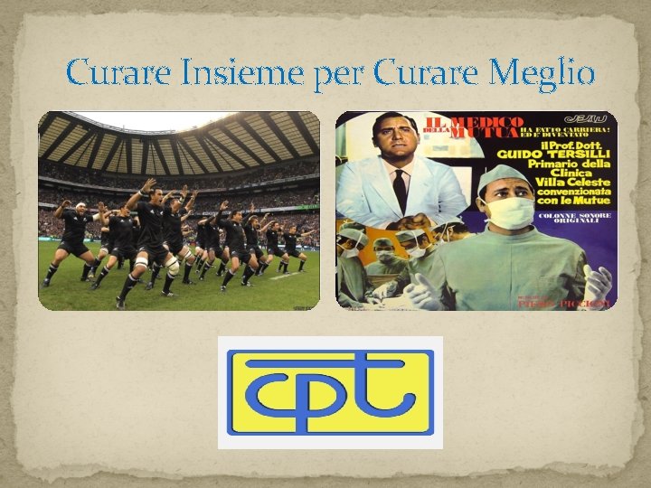Curare Insieme per Curare Meglio Curare Insieme per Curare Meglio
