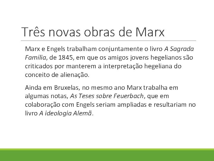 Três novas obras de Marx e Engels trabalham conjuntamente o livro A Sagrada Família,