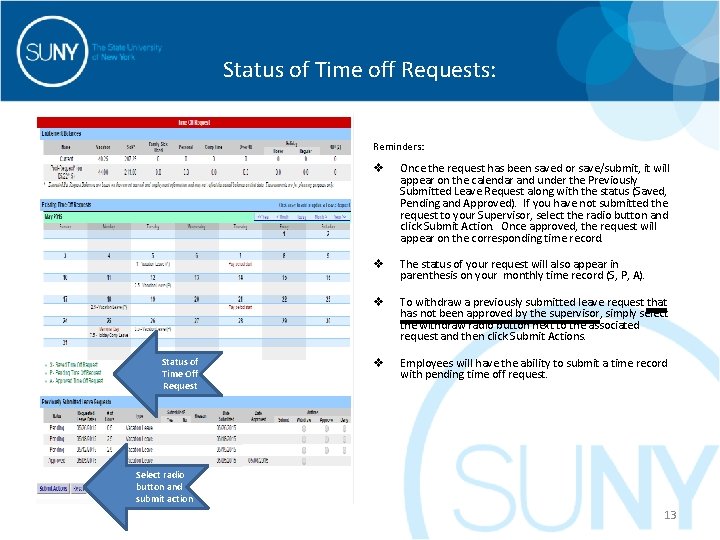 Status of Time off Requests: Reminders: Status of Time Off Request v Once the