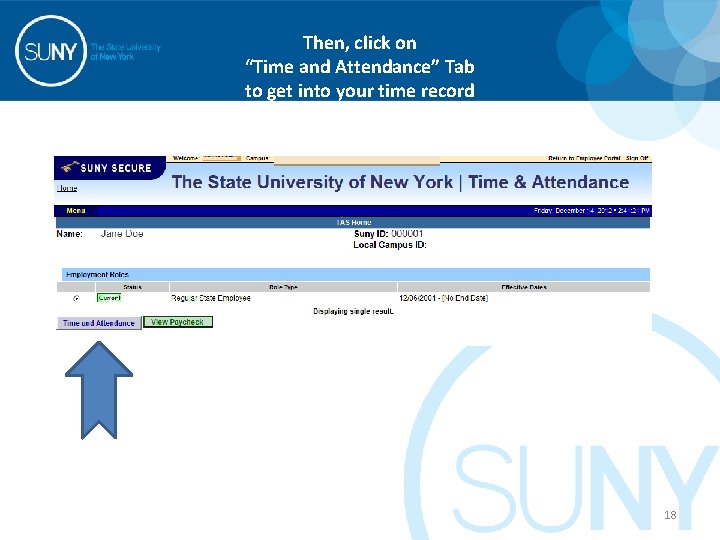 Then, click on “Time and Attendance” Tab to get into your time record 18