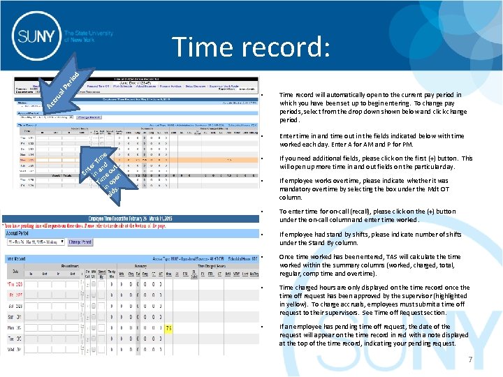  • Time record will automatically open to the current pay period in which