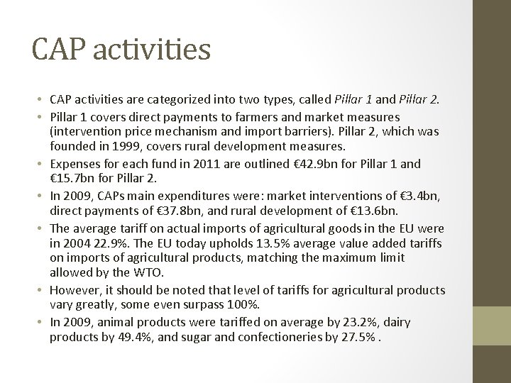 CAP activities • CAP activities are categorized into two types, called Pillar 1 and