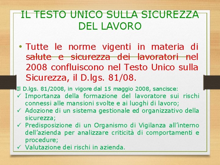 IL TESTO UNICO SULLA SICUREZZA DEL LAVORO • Tutte le norme vigenti in materia