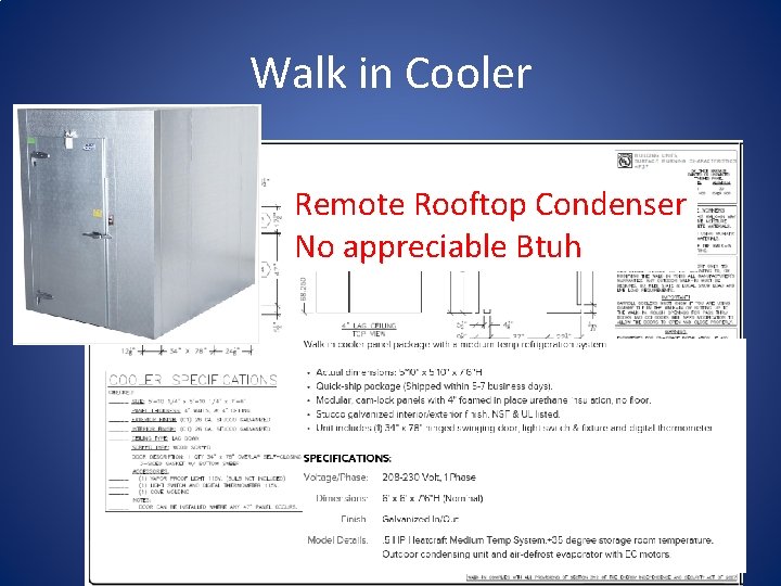 Walk in Cooler Remote Rooftop Condenser No appreciable Btuh 