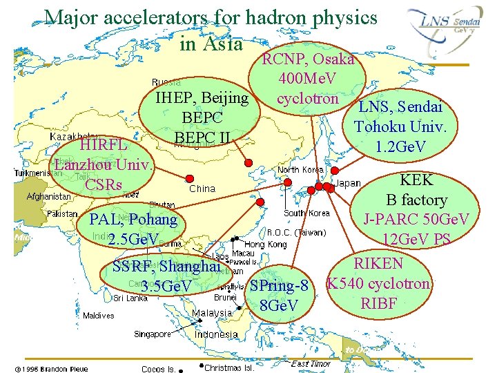 Major accelerators for hadron physics in Asia HIRFL Lanzhou Univ. CSRs RCNP, Osaka 400 Major accelerators for hadron physics in Asia HIRFL Lanzhou Univ. CSRs RCNP, Osaka 400