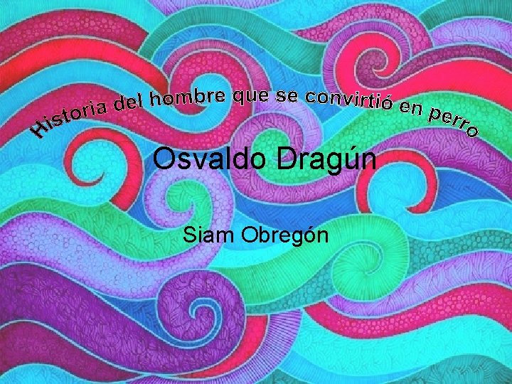 Osvaldo Dragún Siam Obregón 