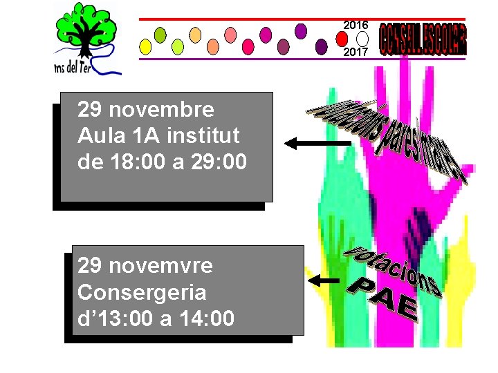 2016 2017 29 novembre Aula 1 A institut de 18: 00 a 29: 00