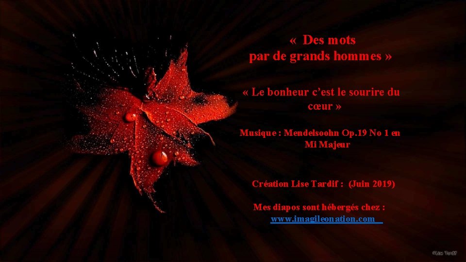  « Des mots par de grands hommes » « Le bonheur c’est le