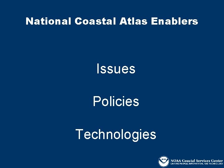 National Coastal Atlas Enablers Issues Policies Technologies 