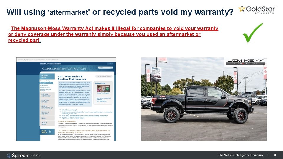 Will using 'aftermarket' or recycled parts void my warranty? . The Magnuson-Moss Warranty Act