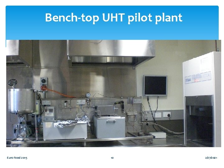 Bench-top UHT pilot plant Euro Food 2015 10 2/27/2021 
