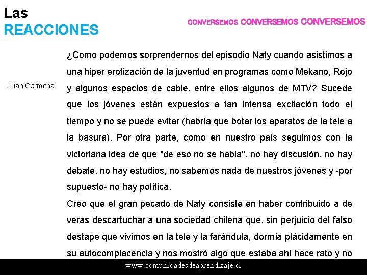 Las REACCIONES CONVERSEMOS ¿Como podemos sorprendernos del episodio Naty cuando asistimos a una hiper Las REACCIONES CONVERSEMOS ¿Como podemos sorprendernos del episodio Naty cuando asistimos a una hiper