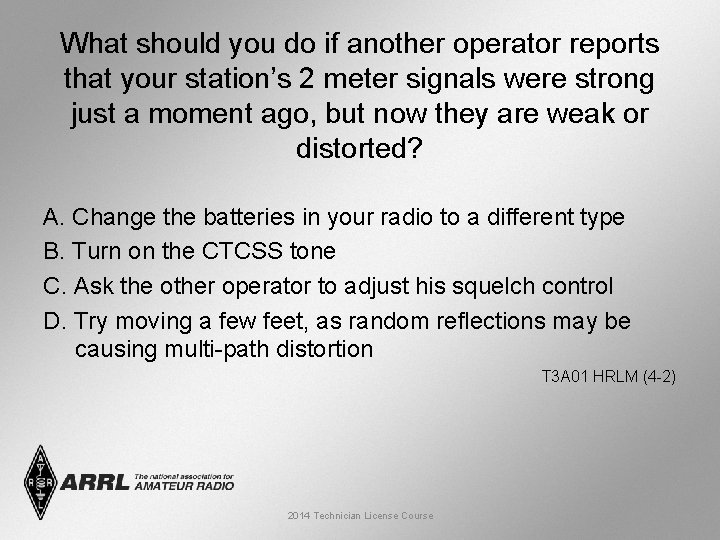 What should you do if another operator reports that your station’s 2 meter signals