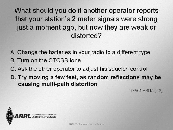 What should you do if another operator reports that your station’s 2 meter signals