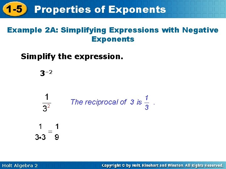 1 -5 Properties of Exponents Example 2 A: Simplifying Expressions with Negative Exponents Simplify