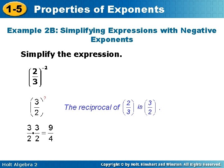 1 -5 Properties of Exponents Example 2 B: Simplifying Expressions with Negative Exponents Simplify