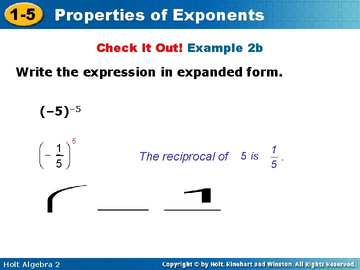 1 -5 Properties of Exponents Check It Out! Example 2 b Write the expression