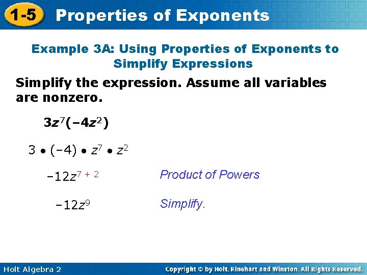 1 -5 Properties of Exponents Example 3 A: Using Properties of Exponents to Simplify