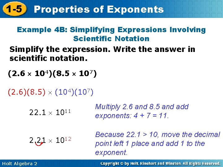 1 -5 Properties of Exponents Example 4 B: Simplifying Expressions Involving Scientific Notation Simplify