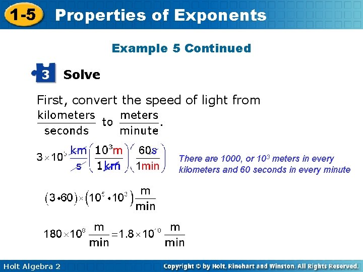 1 -5 Properties of Exponents Example 5 Continued 3 Solve First, convert the speed