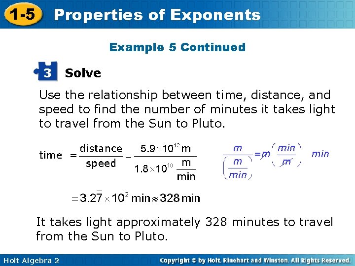 1 -5 Properties of Exponents Example 5 Continued 3 Solve Use the relationship between