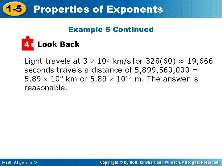 1 -5 Properties of Exponents Example 5 Continued 4 Look Back Light travels at