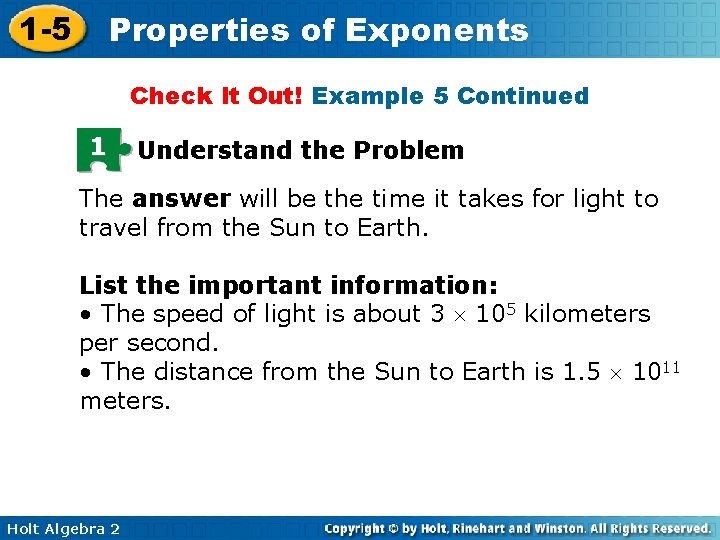1 -5 Properties of Exponents Check It Out! Example 5 Continued 1 Understand the