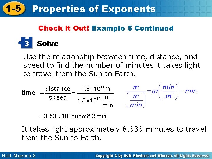 1 -5 Properties of Exponents Check It Out! Example 5 Continued 3 Solve Use