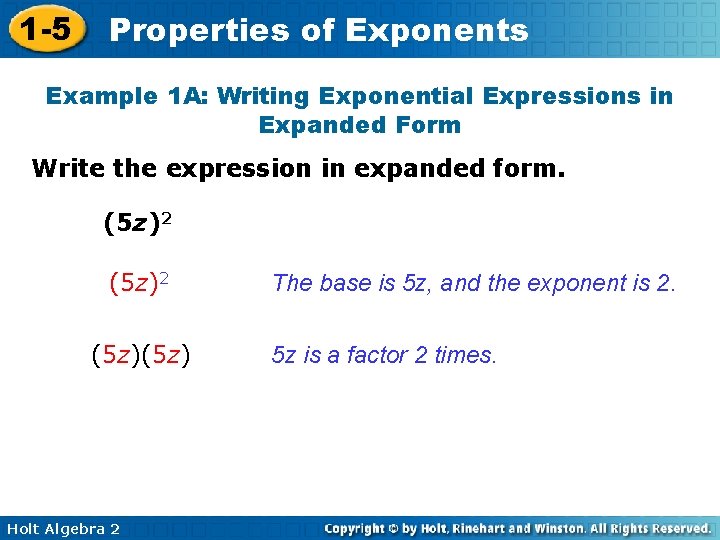 1 -5 Properties of Exponents Example 1 A: Writing Exponential Expressions in Expanded Form